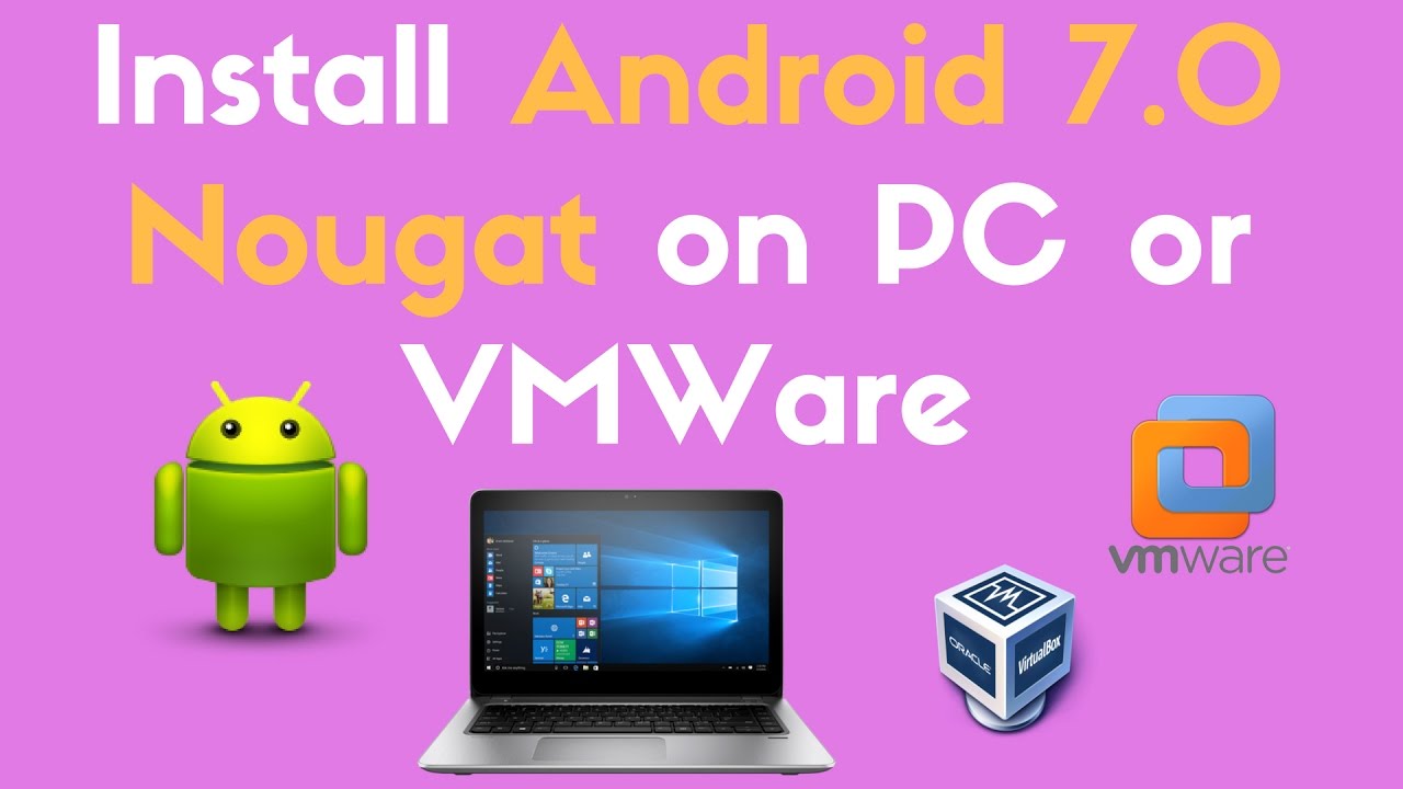 Android nougat download for pc